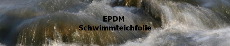 EPDM fr den Schwimmteich